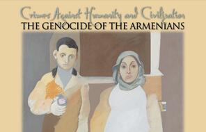 Crimes Against Humanity and Civilization: The Genocide of The Armenians cover.