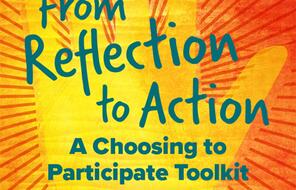 Yellow hand on the front of the From Reflection To Action: A Choosing To Participate Toolkit cover
