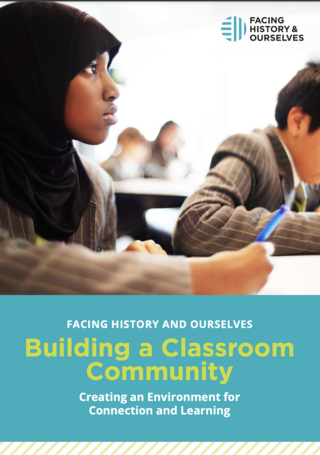 Cover of "Building a Classroom Community: Creating an Environment for Connection and Learning," a Facing History and Ourselves UK resource.