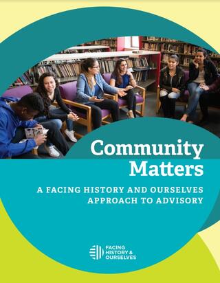 Community Matters: A Facing History and Ourselves Approach to Advisory Cover