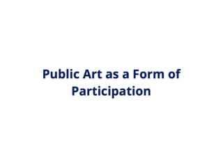 Public Art as a form of Participation Cover Slide